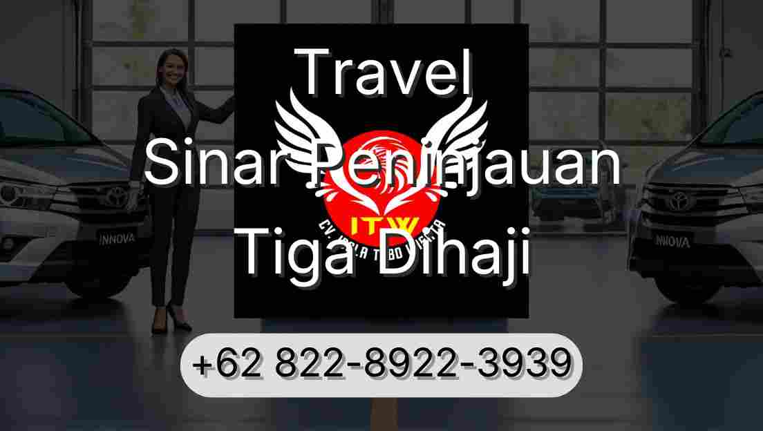 Travel Sinar Peninjauan Tiga Dihaji