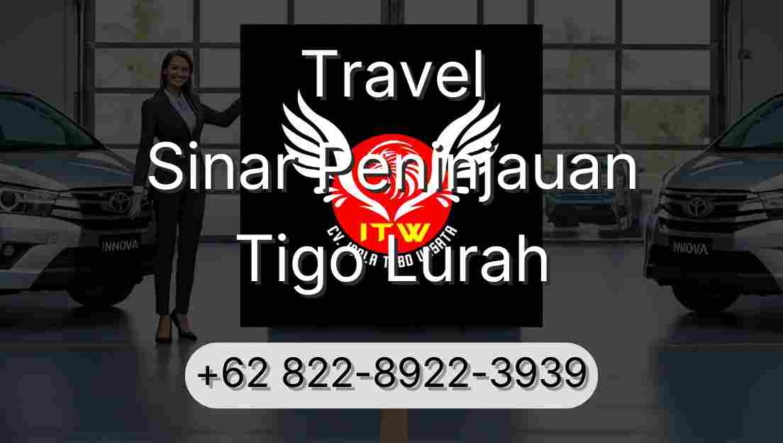 Travel Sinar Peninjauan Tigo Lurah