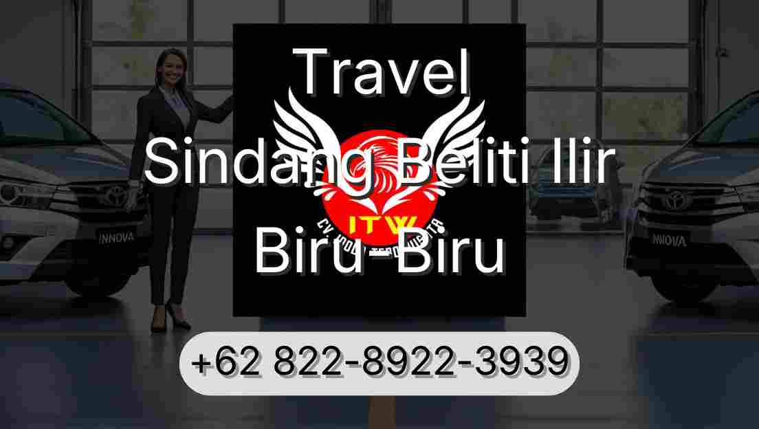 Travel Sindang Beliti Ilir Biru-Biru
