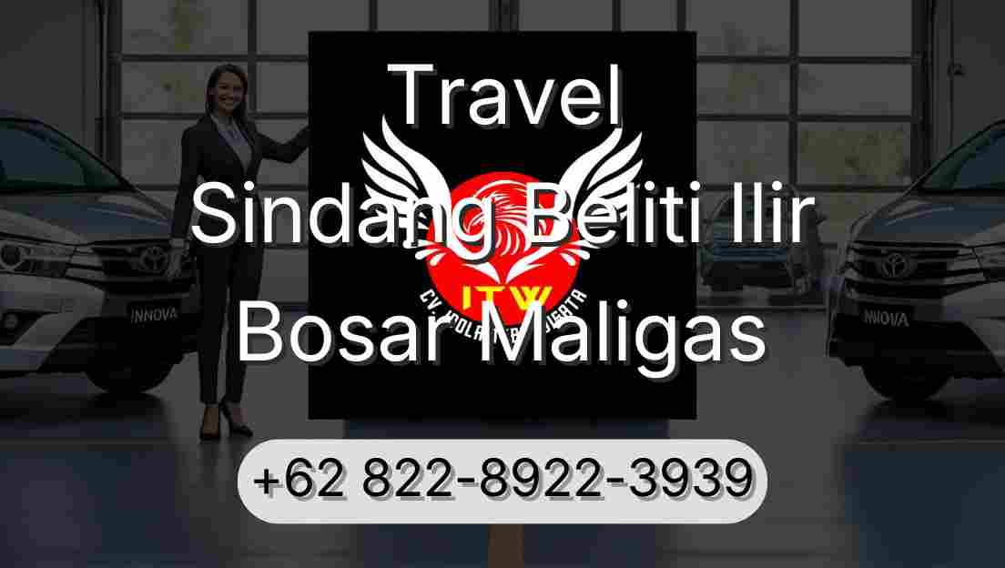 Travel Sindang Beliti Ilir Bosar Maligas