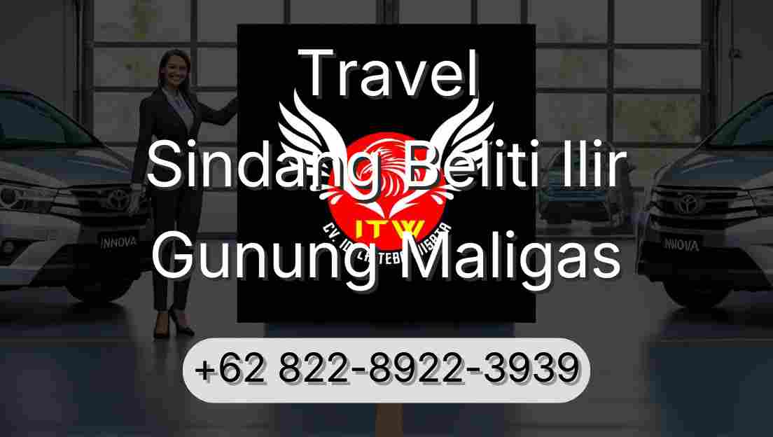 Travel Sindang Beliti Ilir Gunung Maligas