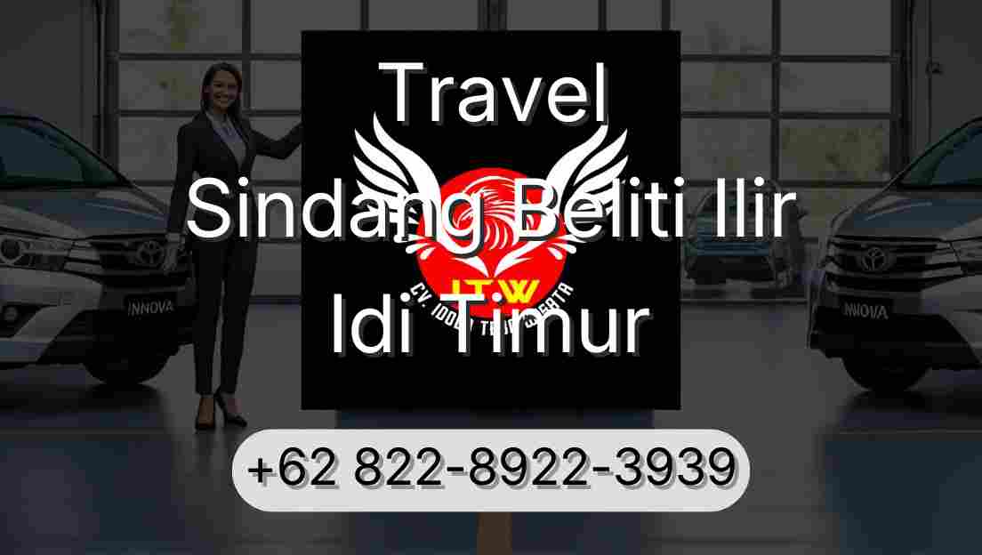 Travel Sindang Beliti Ilir Idi Timur