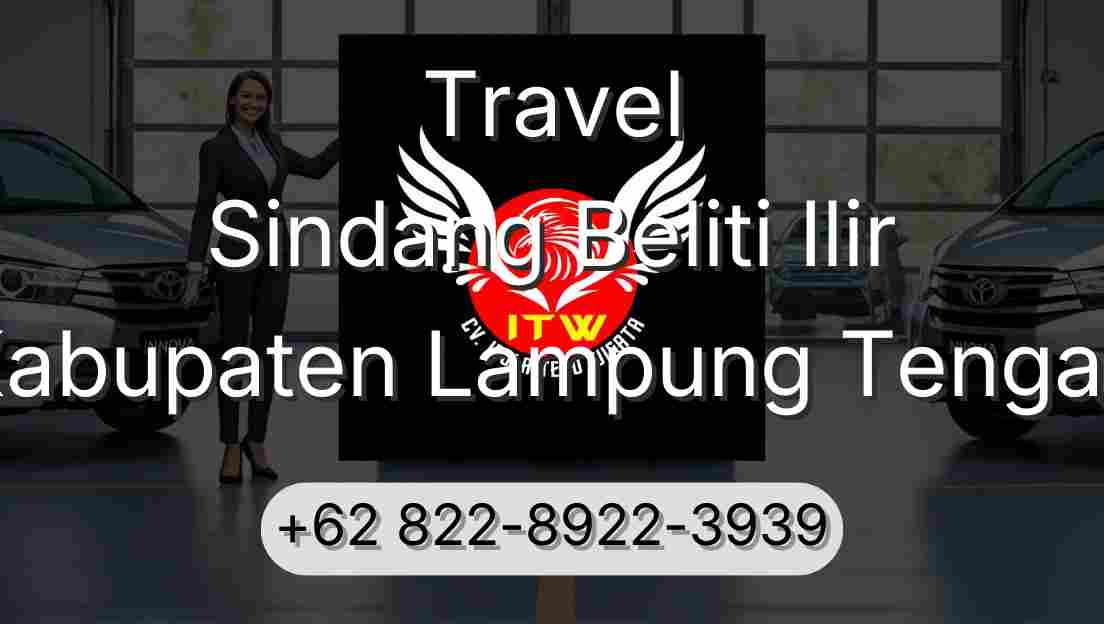 Travel Sindang Beliti Ilir Kabupaten Lampung Tengah
