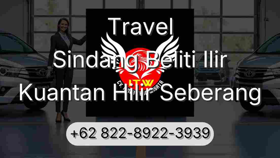 Travel Sindang Beliti Ilir Kuantan Hilir Seberang