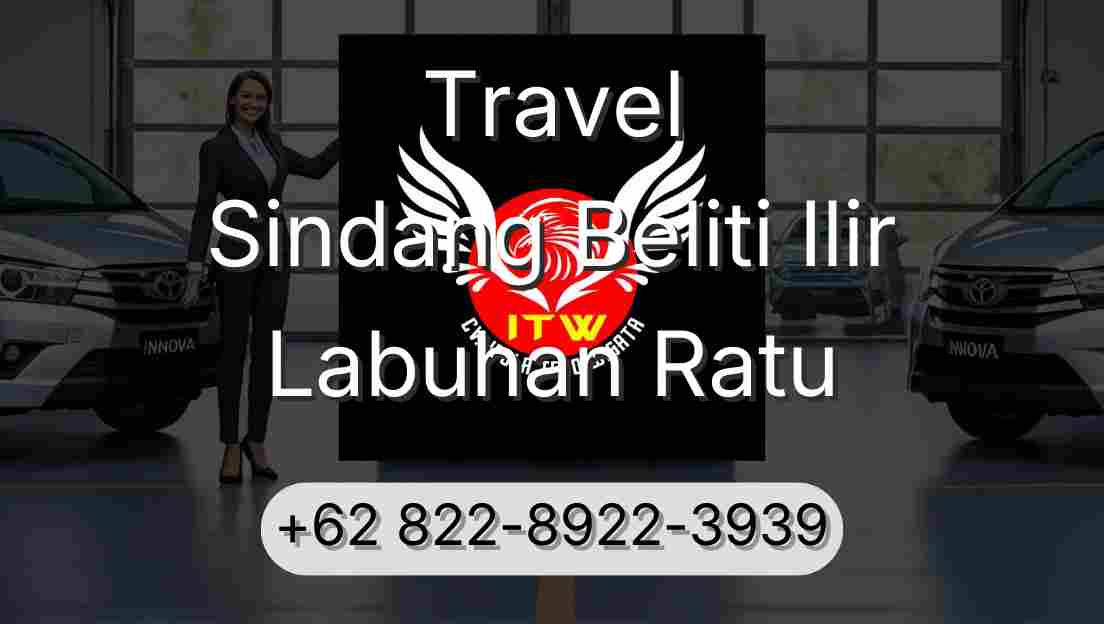 Travel Sindang Beliti Ilir Labuhan Ratu