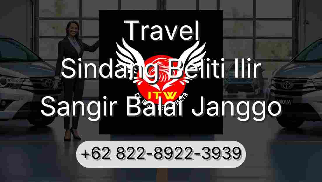 Travel Sindang Beliti Ilir Sangir Balai Janggo