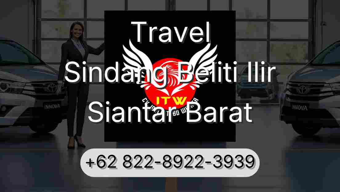 Travel Sindang Beliti Ilir Siantar Barat
