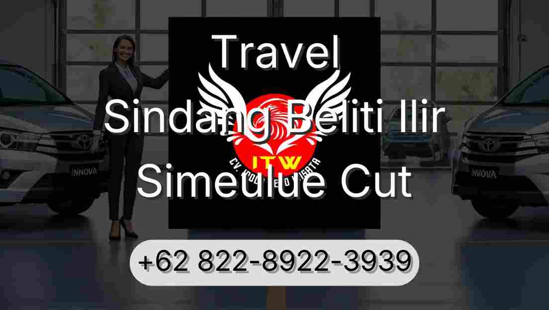 Travel Sindang Beliti Ilir Simeulue Cut