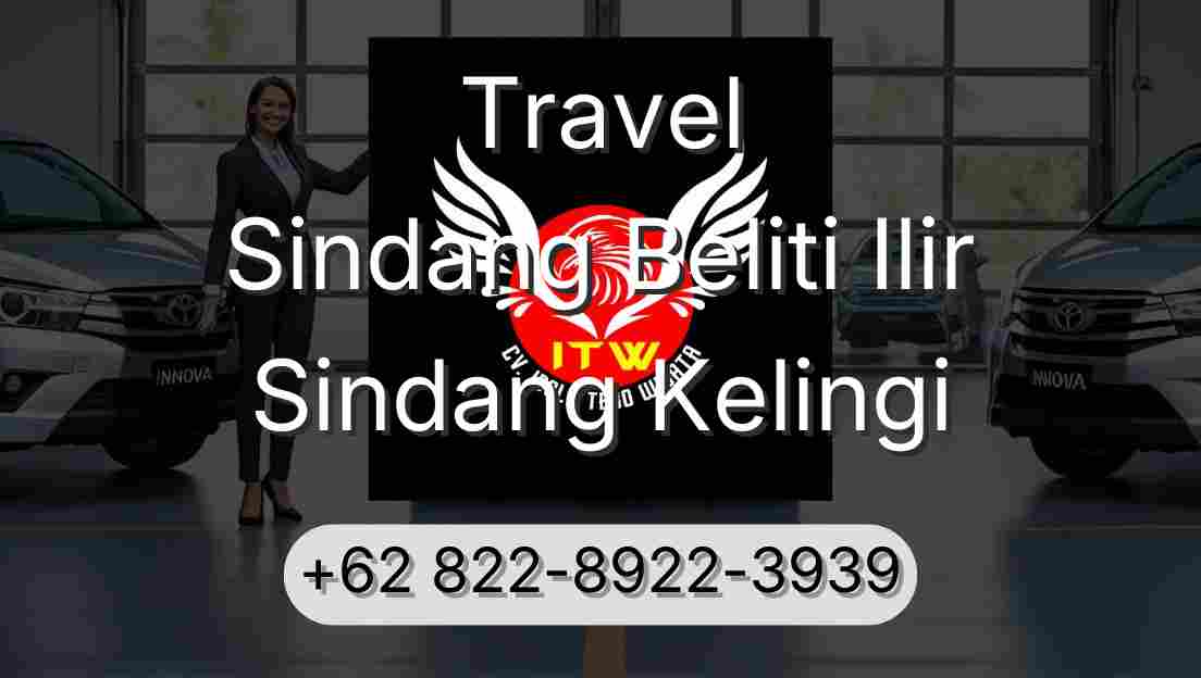Travel Sindang Beliti Ilir Sindang Kelingi