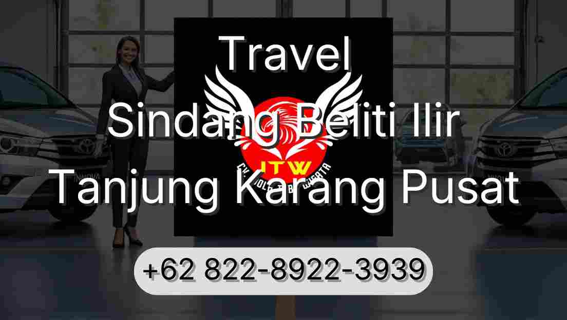 Travel Sindang Beliti Ilir Tanjung Karang Pusat