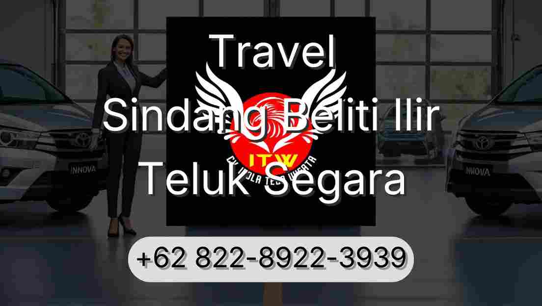 Travel Sindang Beliti Ilir Teluk Segara