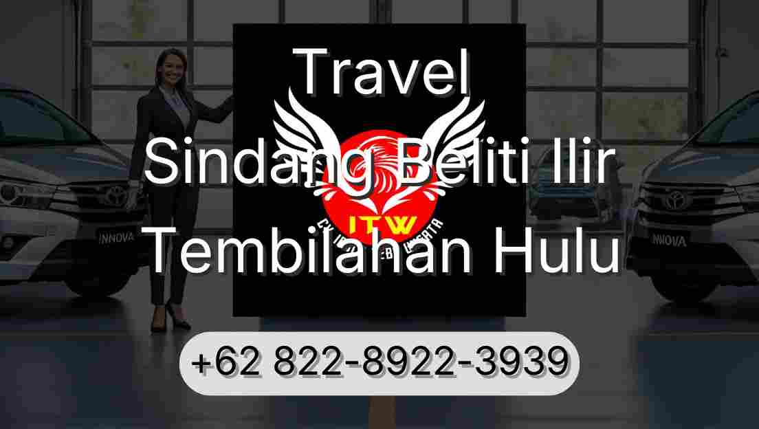 Travel Sindang Beliti Ilir Tembilahan Hulu