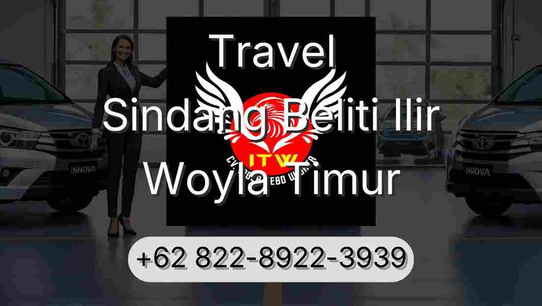 Travel Sindang Beliti Ilir Woyla Timur