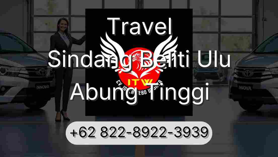 Travel Sindang Beliti Ulu Abung Tinggi