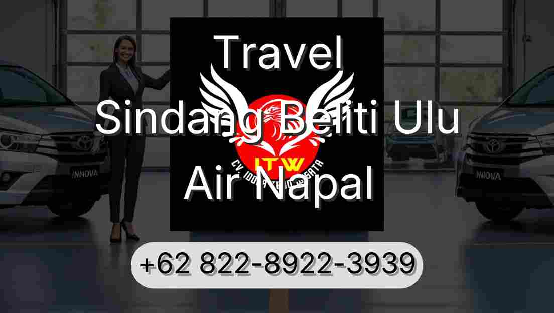 Travel Sindang Beliti Ulu Air Napal