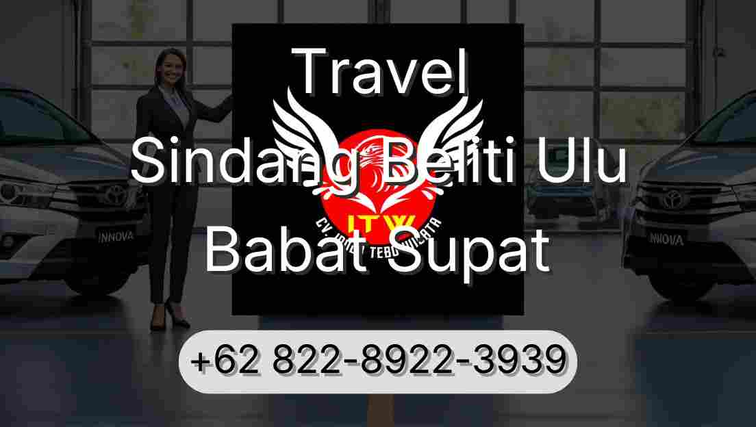 Travel Sindang Beliti Ulu Babat Supat