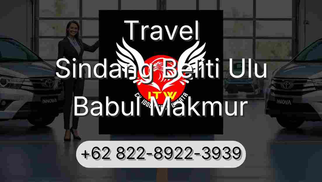 Travel Sindang Beliti Ulu Babul Makmur