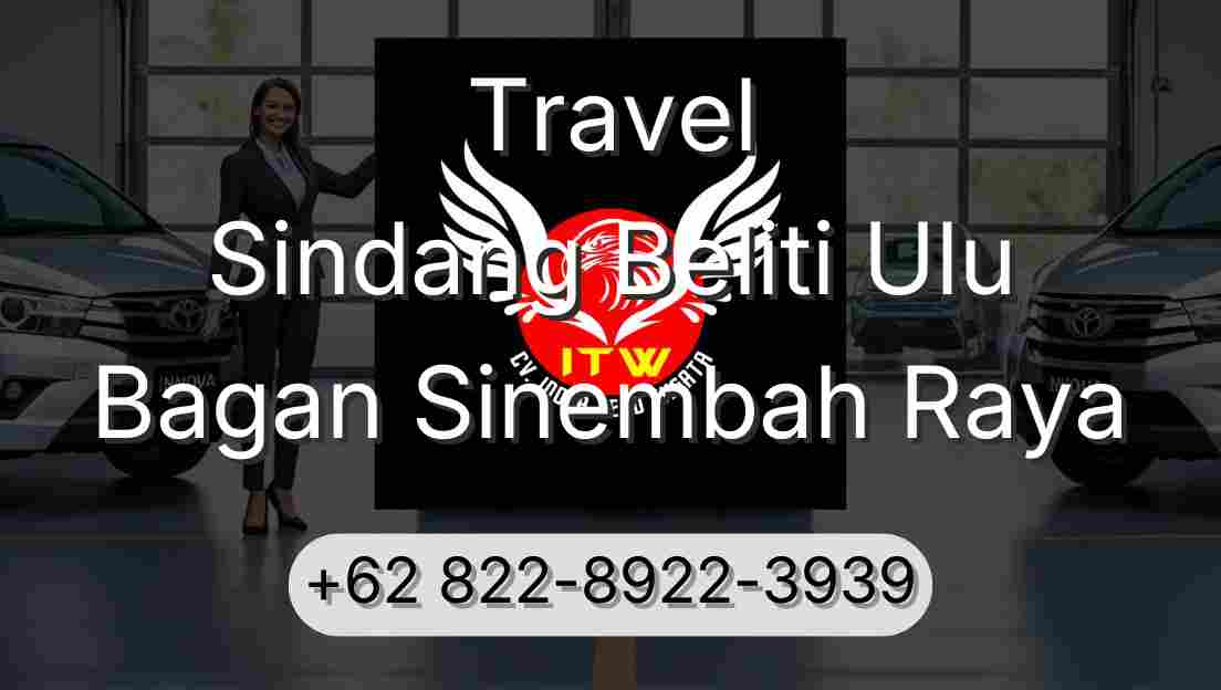 Travel Sindang Beliti Ulu Bagan Sinembah Raya