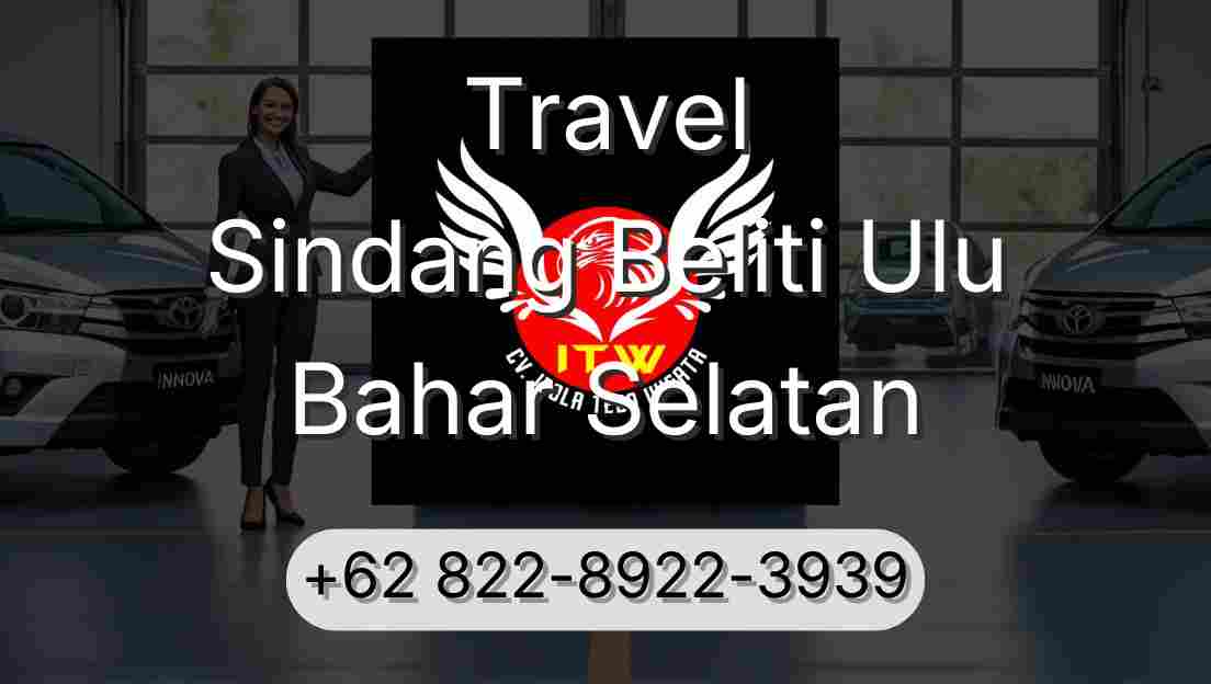 Travel Sindang Beliti Ulu Bahar Selatan