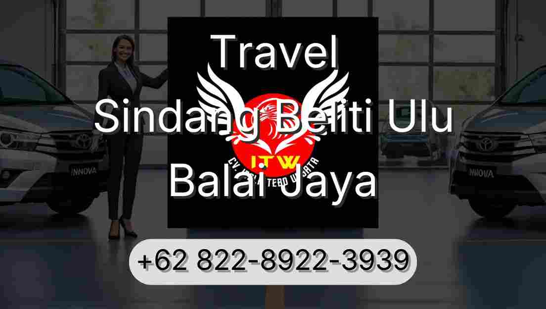 Travel Sindang Beliti Ulu Balai Jaya