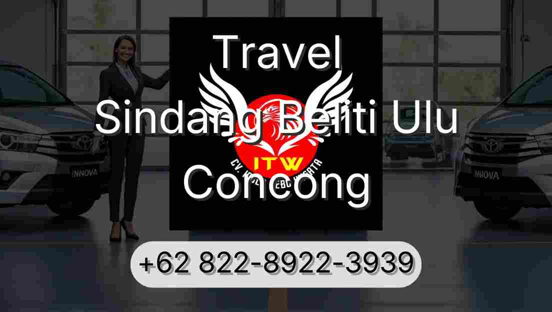 Travel Sindang Beliti Ulu Concong