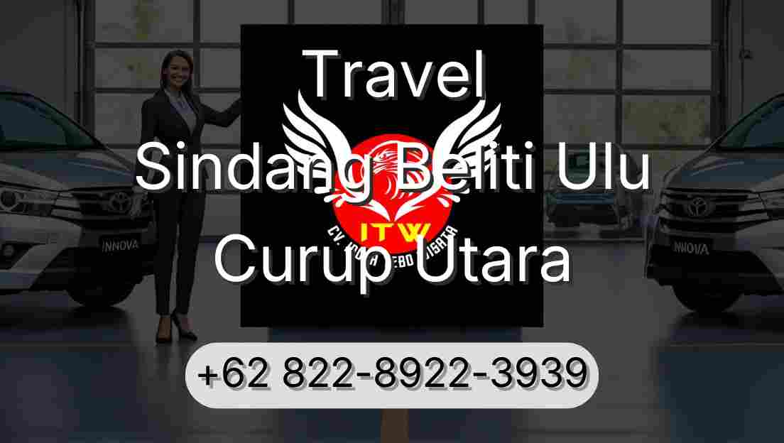 Travel Sindang Beliti Ulu Curup Utara