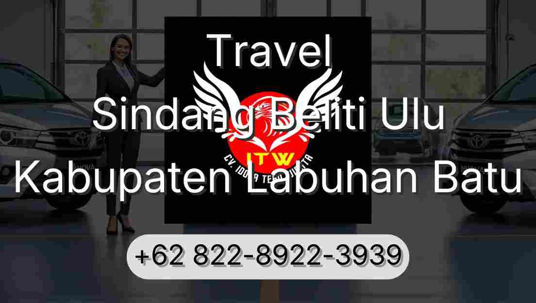 Travel Sindang Beliti Ulu Kabupaten Labuhan Batu