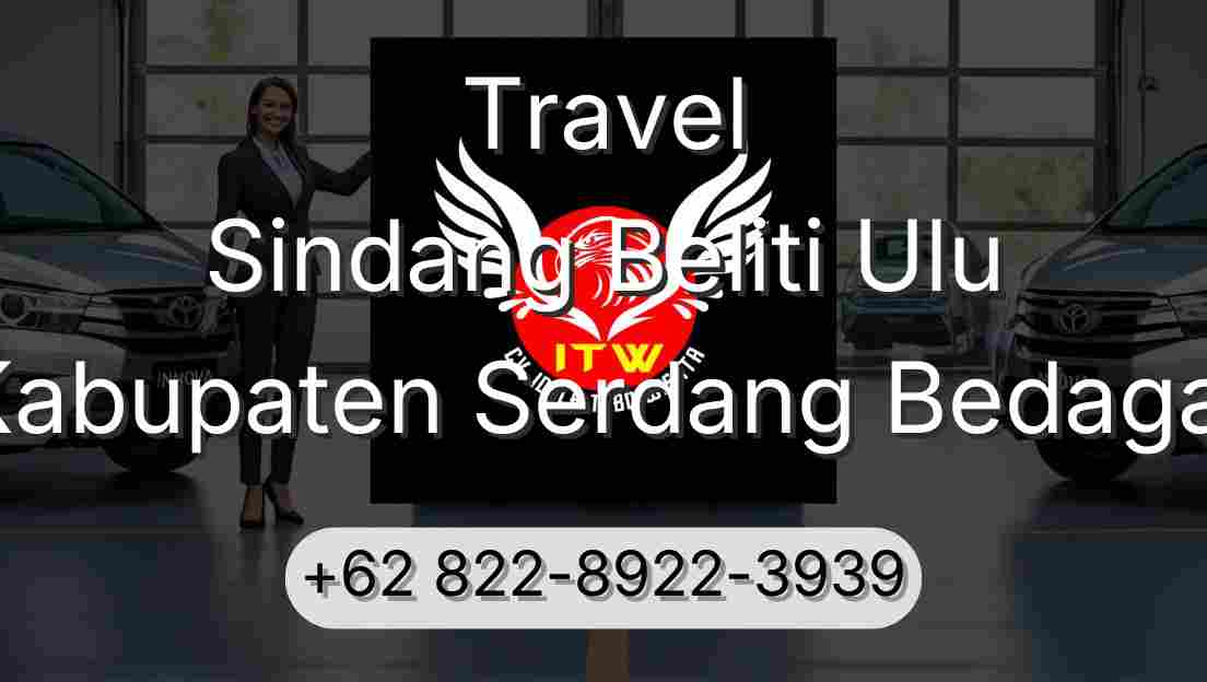 Travel Sindang Beliti Ulu Kabupaten Serdang Bedagai