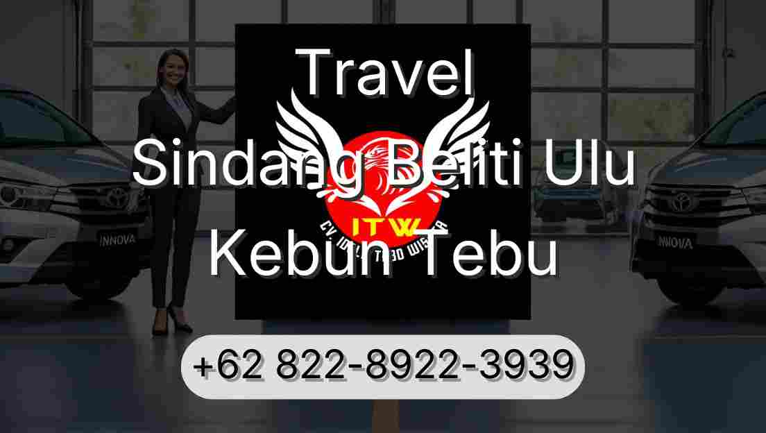 Travel Sindang Beliti Ulu Kebun Tebu