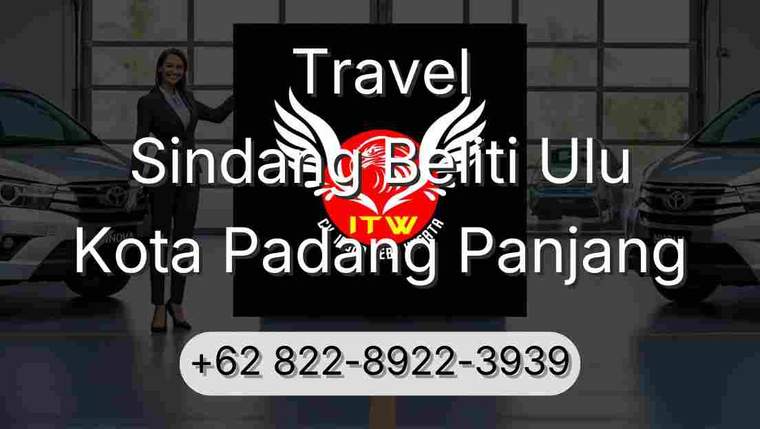 Travel Sindang Beliti Ulu Kota Padang Panjang