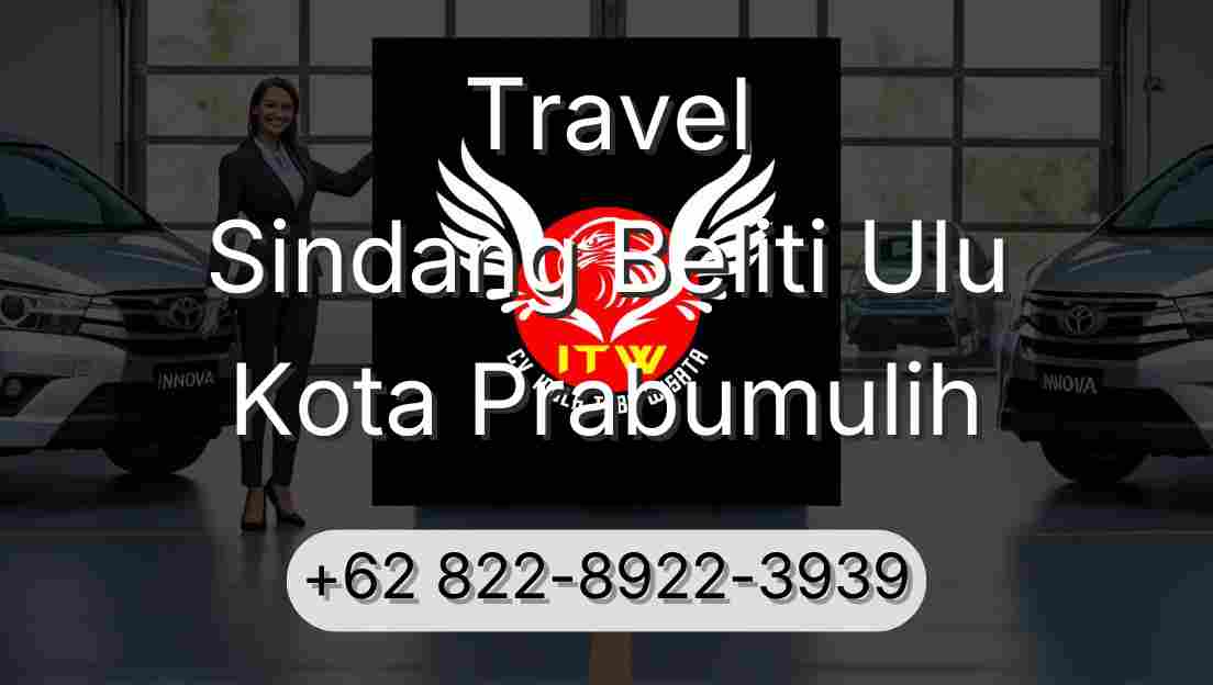 Travel Sindang Beliti Ulu Kota Prabumulih