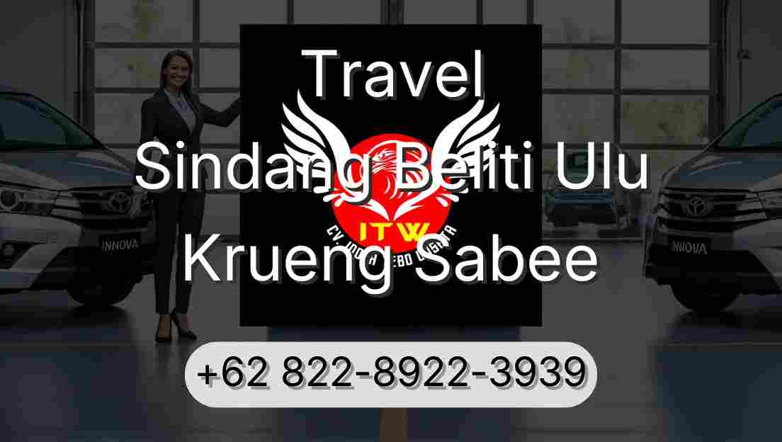 Travel Sindang Beliti Ulu Krueng Sabee