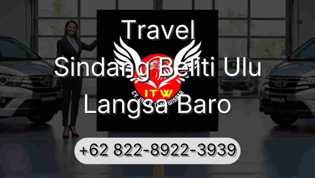 Travel Sindang Beliti Ulu Langsa Baro