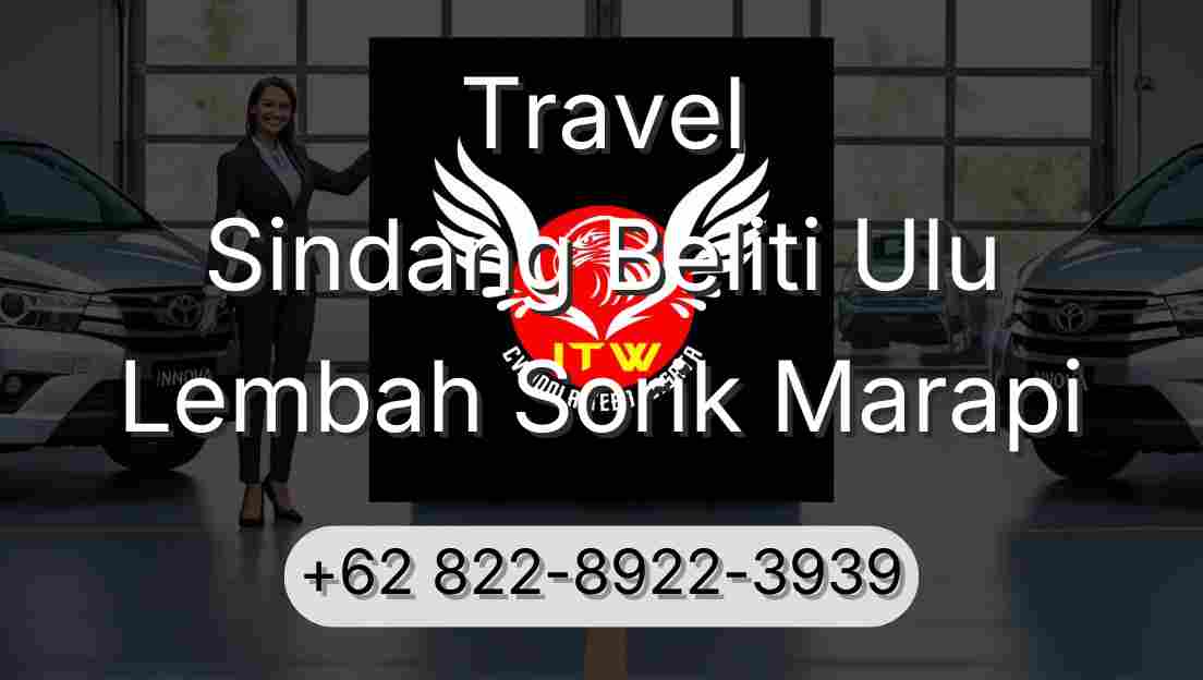 Travel Sindang Beliti Ulu Lembah Sorik Marapi