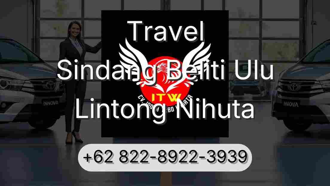Travel Sindang Beliti Ulu Lintong Nihuta