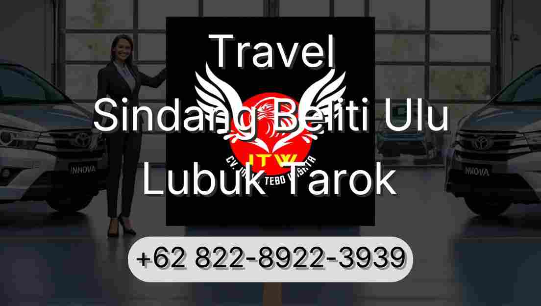 Travel Sindang Beliti Ulu Lubuk Tarok