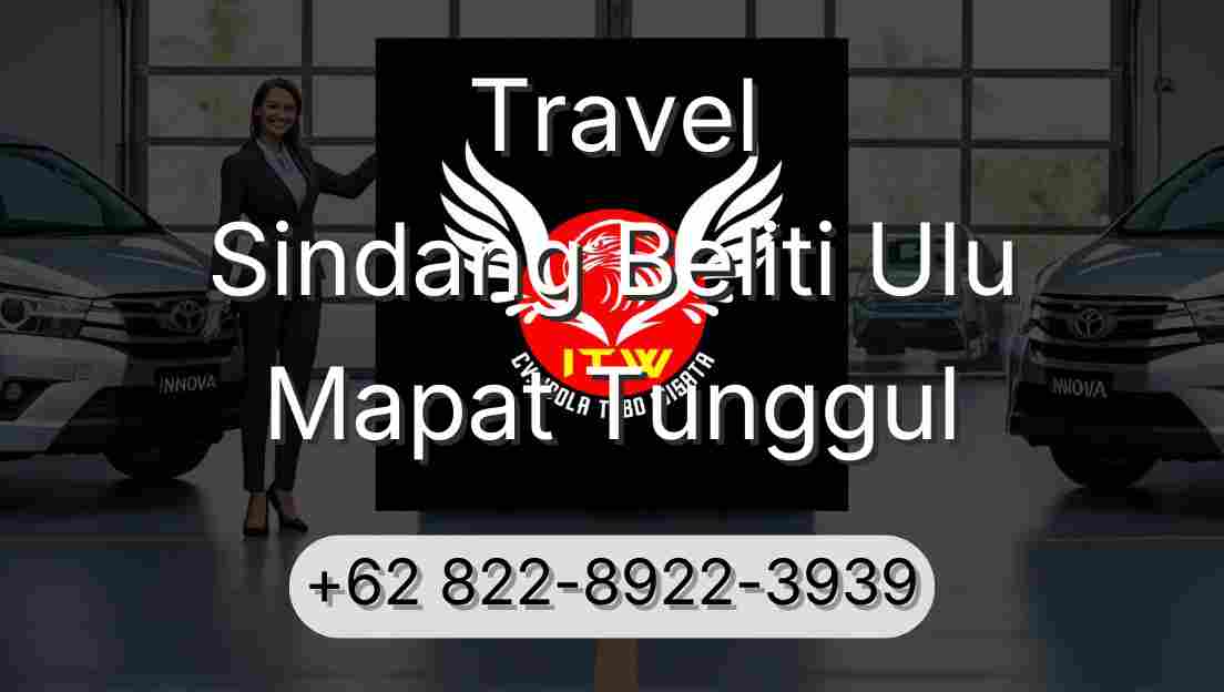Travel Sindang Beliti Ulu Mapat Tunggul