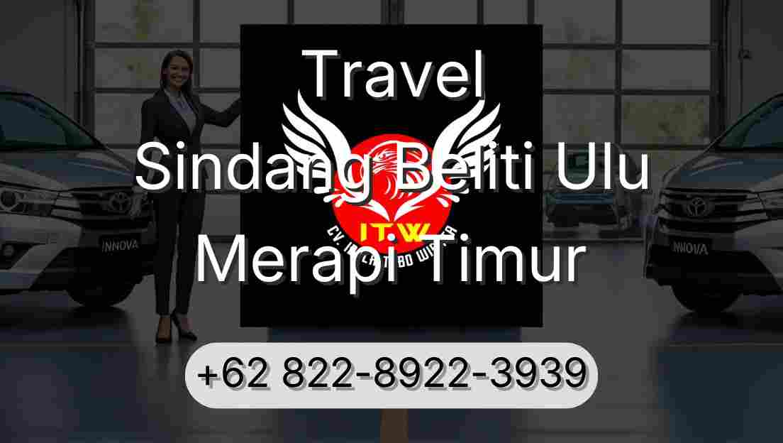 Travel Sindang Beliti Ulu Merapi Timur