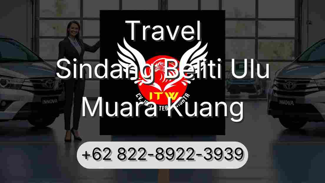 Travel Sindang Beliti Ulu Muara Kuang