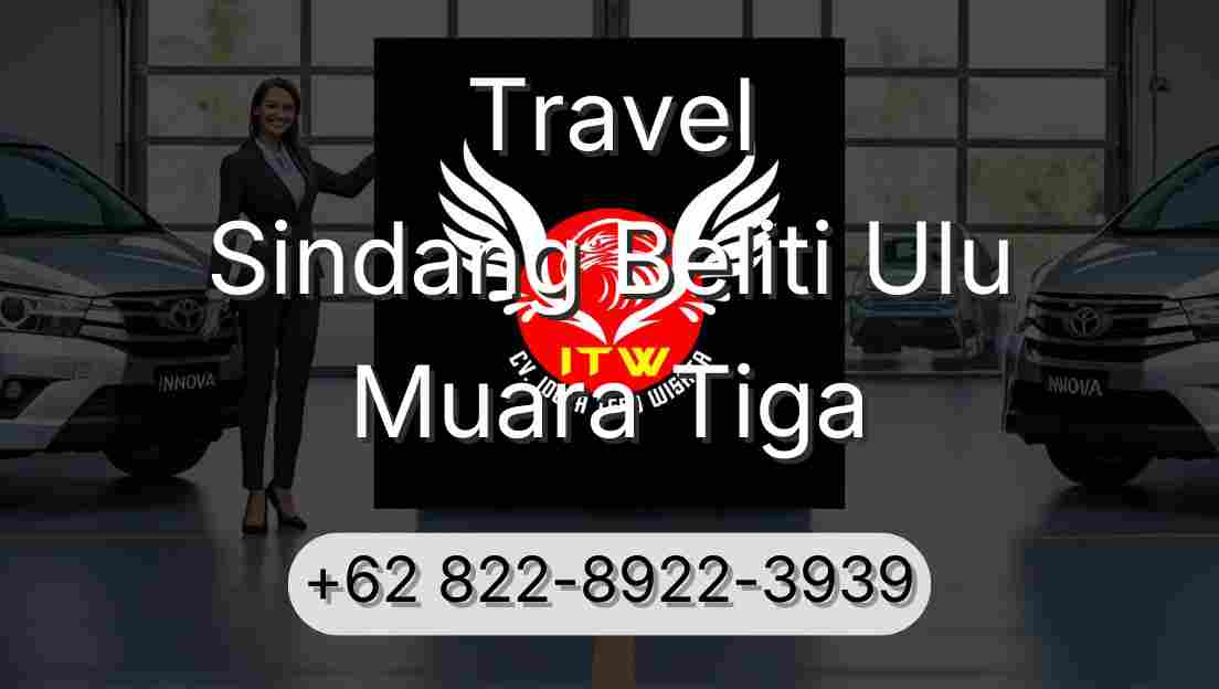 Travel Sindang Beliti Ulu Muara Tiga