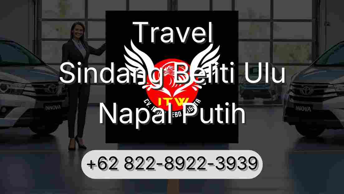 Travel Sindang Beliti Ulu Napal Putih
