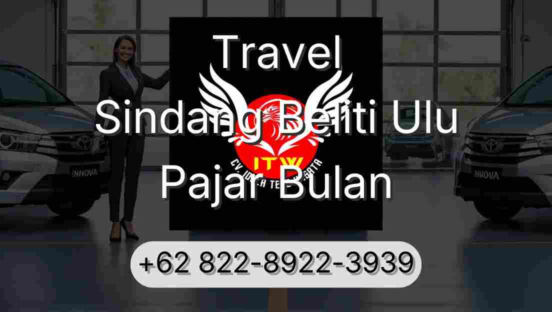 Travel Sindang Beliti Ulu Pajar Bulan