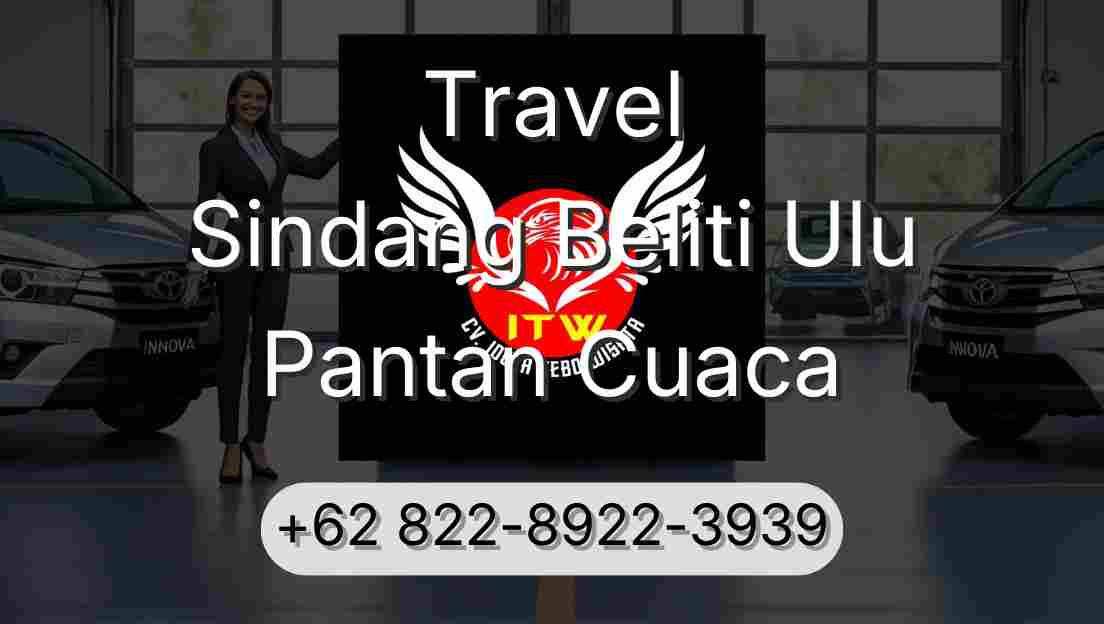 Travel Sindang Beliti Ulu Pantan Cuaca