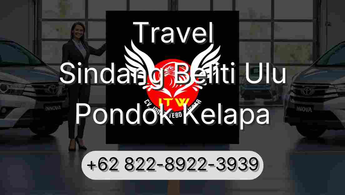 Travel Sindang Beliti Ulu Pondok Kelapa