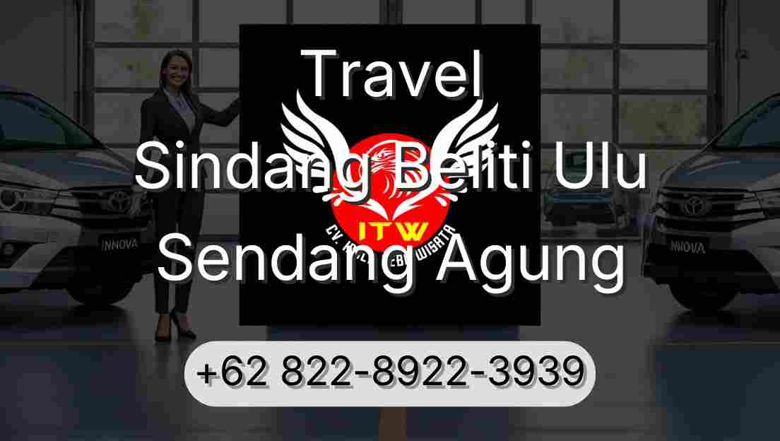Travel Sindang Beliti Ulu Sendang Agung