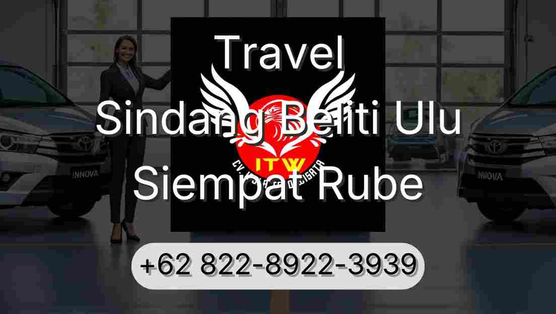 Travel Sindang Beliti Ulu Siempat Rube