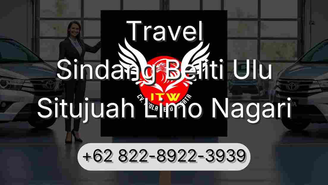 Travel Sindang Beliti Ulu Situjuah Limo Nagari
