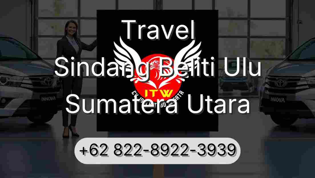 Travel Sindang Beliti Ulu Sumatera Utara