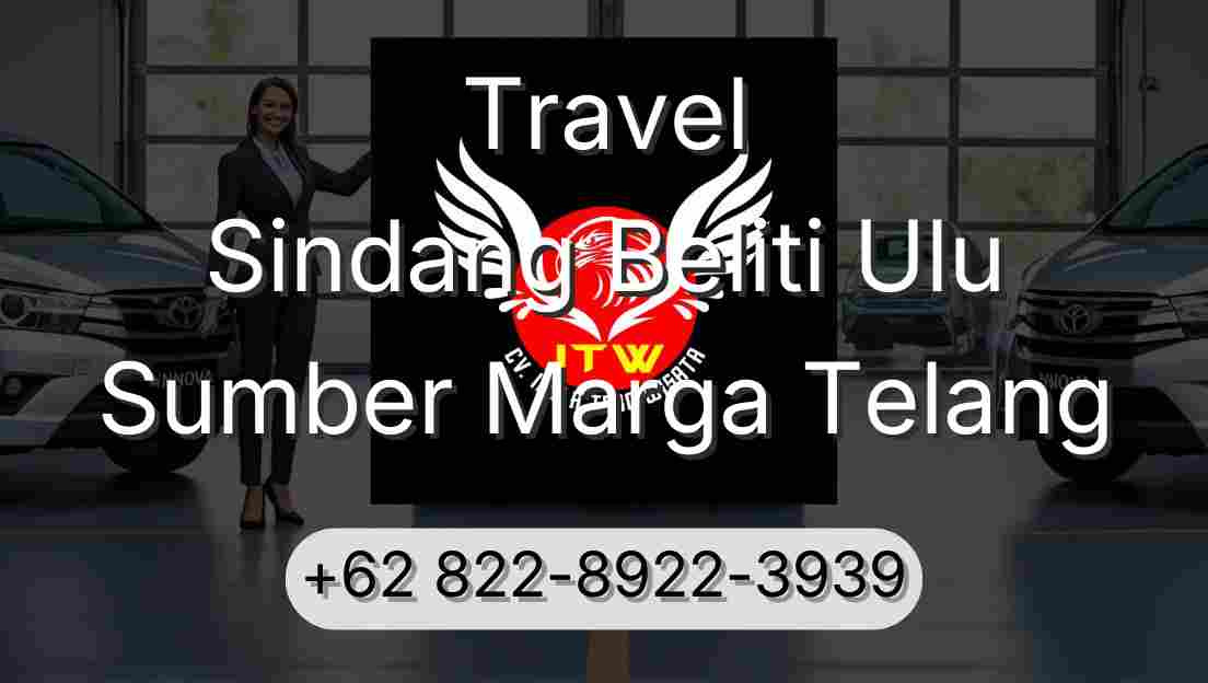 Travel Sindang Beliti Ulu Sumber Marga Telang