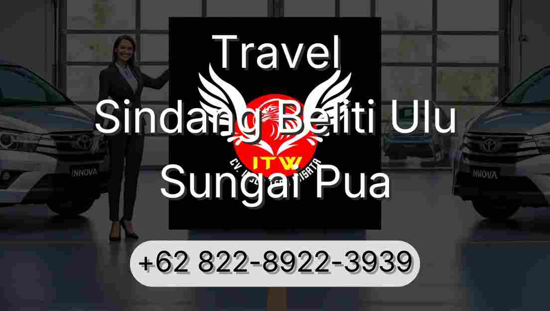 Travel Sindang Beliti Ulu Sungai Pua